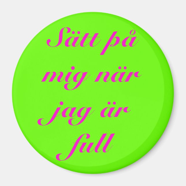 Sätt på mig när jag är full magnet (Vorne)