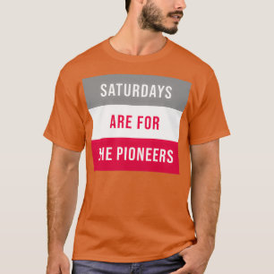 Saturdays Are For the Pioneers Sacred Heart 1 T-Shirt
