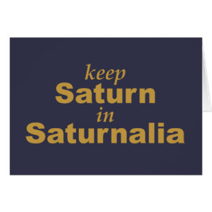 Saturn in Saturnalia behalten