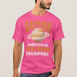 Saturn Unbesiegter Hula-Hoop-Meister Lustiger Astr T-Shirt