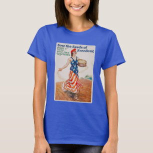 Sau die Samen der Freiheit! (dunkel) T - Shirt