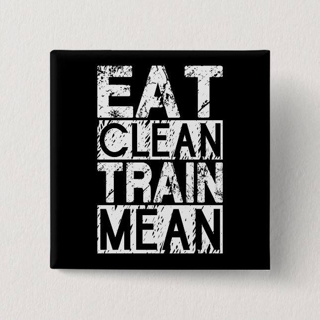 SAUBER ESSEN, TRAGEN GEMEIN - Workout Motivierend Button (Vorderseite)