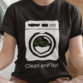 Saubere Energie - Batterien in Washer T-Shirt