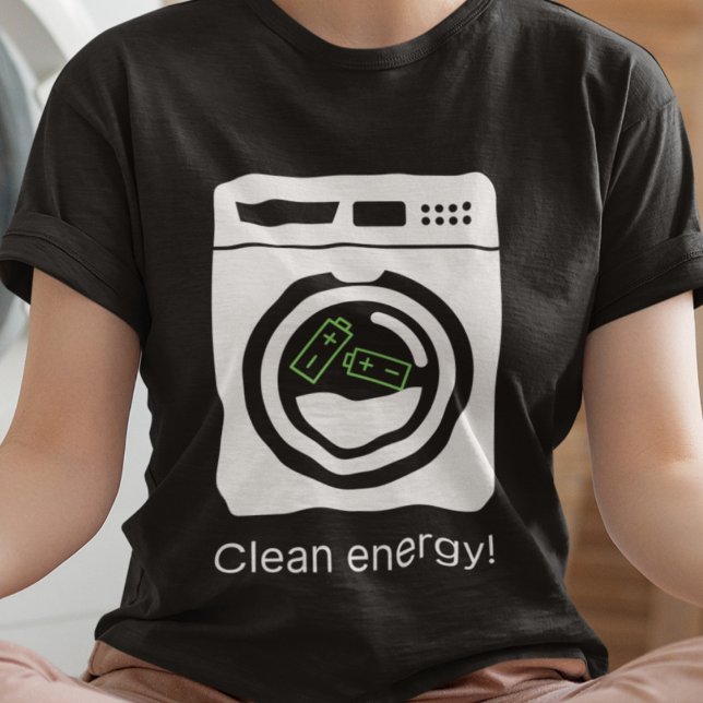 Saubere Energie - Batterien in Washer T-Shirt (Available on multiple products, sizes and colors. )