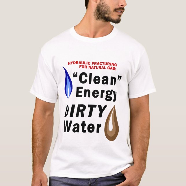 Saubere Energie; Die T der schmutzigen T-Shirt (Vorderseite)