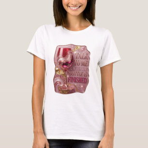 Saubere Pinke SPRICH MIT MIR NACHDEM DIE FLASCHE F T-Shirt