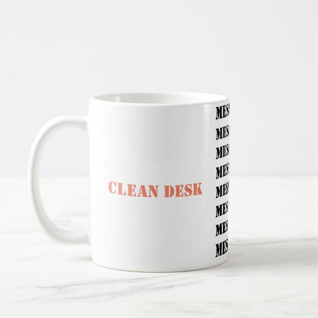 Saubere Schreibtisch/Messy-Desk-Tasse Kaffeetasse (Links)