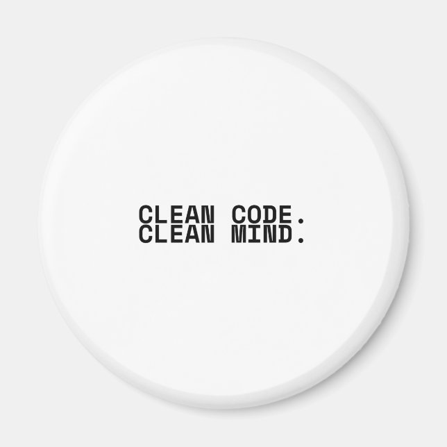 Sauberer Code, sauberer Geist Minimalistische Tech Magnet (Vorne)