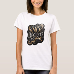 Sauberes Gold OHNE BEDAUERN Tragbare Kunst T-Shirt