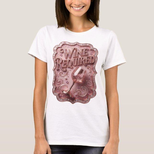 Sauberes Gold WINE ERFORDERLICH Statement Tee (Vorderseite)