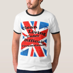 Sauberes Leben unter schwierigen Umständen T-Shirt