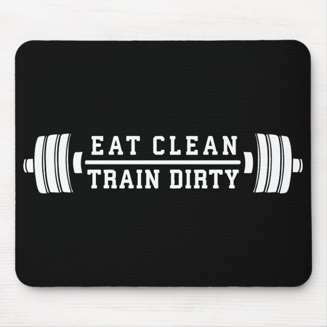 Sauberkeit essen, Zugschmutzigkeit - Workout Inspi Mousepad (Vorne)