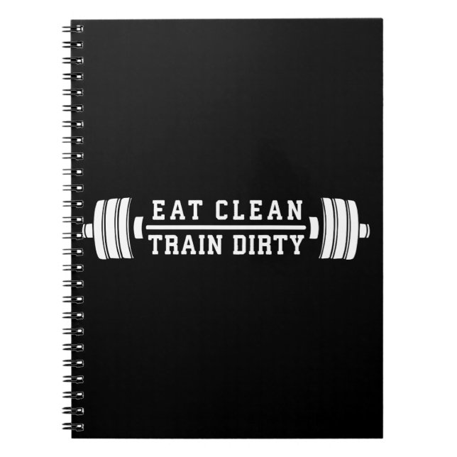 Sauberkeit essen, Zugschmutzigkeit - Workout Inspi Notizblock (Vorderseite)