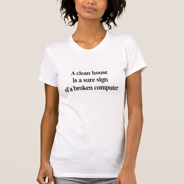 Säubern Sie Haus T-Shirt (Vorderseite)