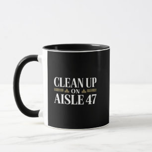 Säuberung des Anti-Trump-Spaßes Aisle 47 Tasse