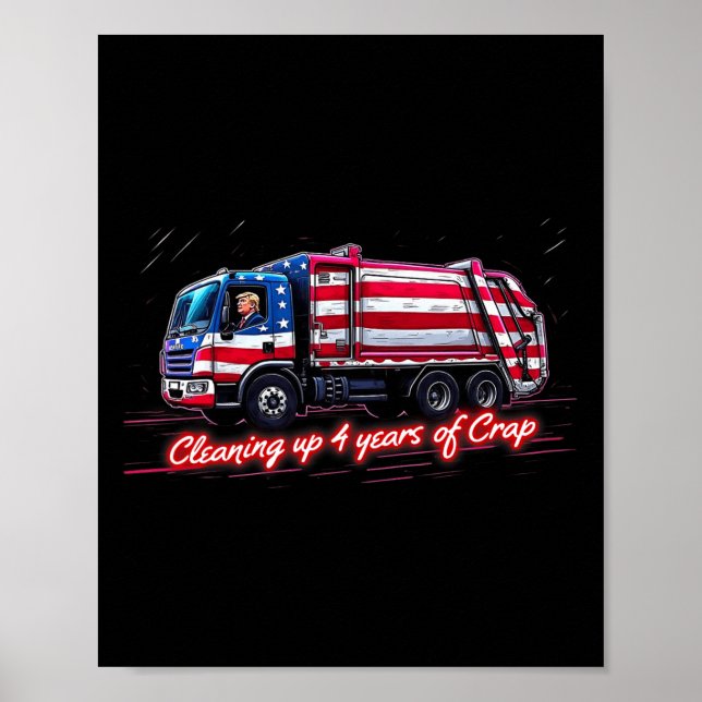 Säuberung von 4 Jahren Scheiße Trumps Müllmantel Poster (Vorne)