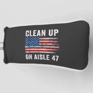 Säuberung von Aisle 47 Shirt Impeach 47 Anti Trump Golf Headcover