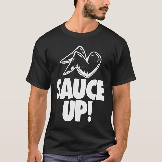 Sauce Up Wings   Hühnchen T-Shirt (Vorderseite)