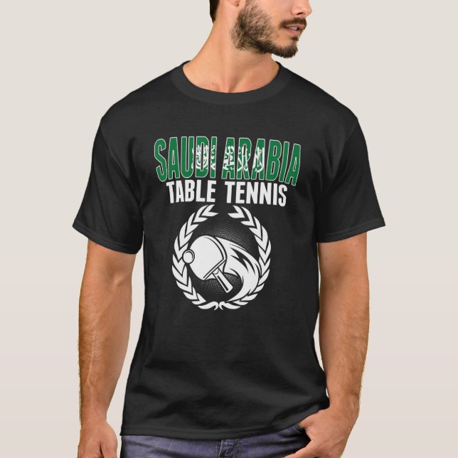 Saudi Arabia Table Tennis   Saudi Ping Pong Suppor T-Shirt (Vorderseite)