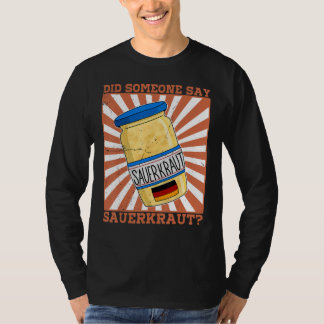 Sauerkraut Bio Gärtofp Sauerkohl Deutschland T-Shirt