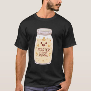 Sauerteig Leben u2013 Anstellgut Ist Mein Seelenti T-Shirt