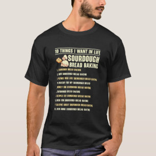 Sauerteigbrot Backen Foodie Handgebackenes Brot Bä T-Shirt