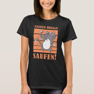 Saufen Digga Saufen Beer Drinker Beer Cat T-Shirt