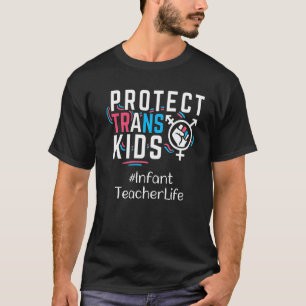 Säugling Lehrer schützen Trans Kids Transgender LG T-Shirt