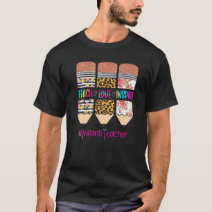 Säugling Lehrer Teach Liebe Inspirier Stift Leopar T-Shirt