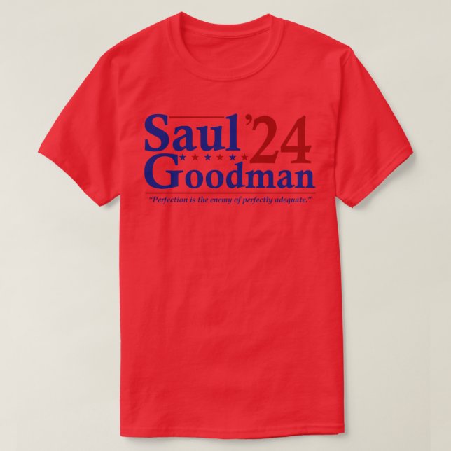 Saul Goodman 2024 Wahl Funny Election T-Shirt (Design vorne)