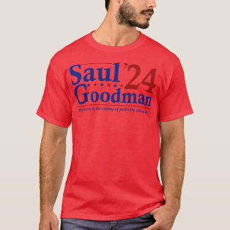 Saul Goodman 2024 Wahl Funny Election T-Shirt
