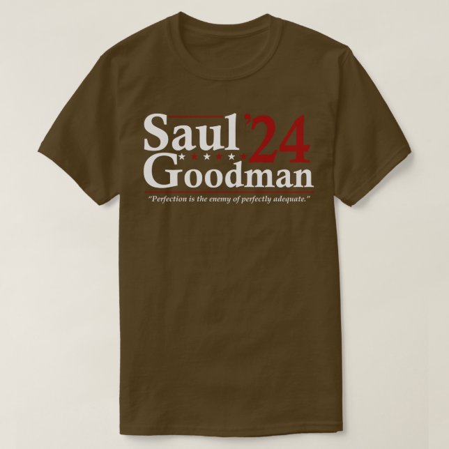 Saul Goodman 24 Wahl Funny Election T-Shirt (Design vorne)