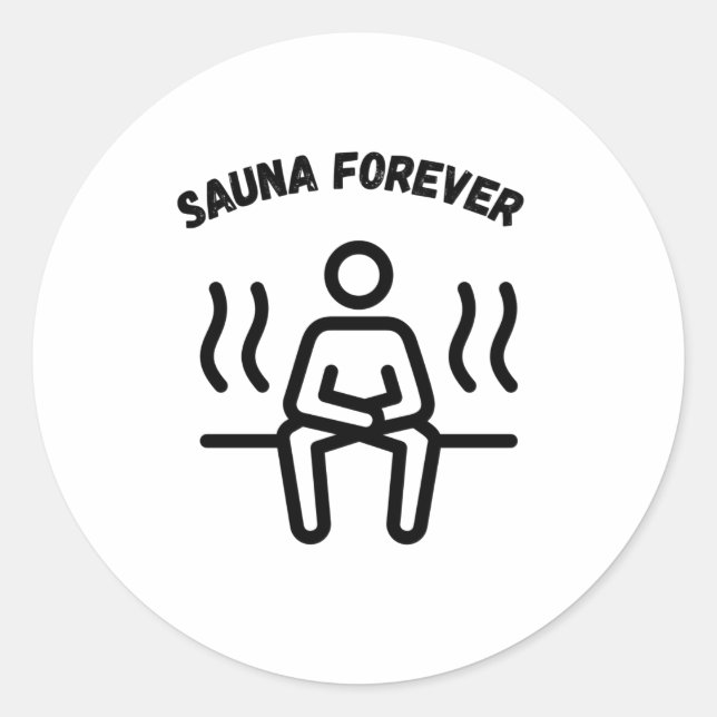 Sauna Forever Saunas Runder Aufkleber (Vorderseite)
