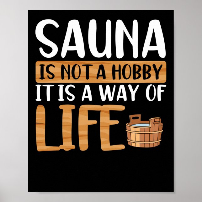 Sauna is not a hobby poster (Vorne)