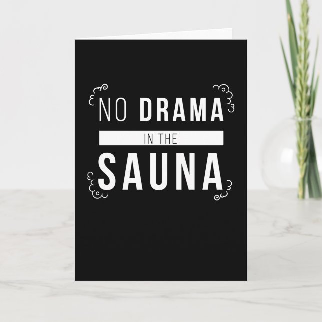 Sauna Kein Drama im Sauna Wellness Karte (Vorderseite)