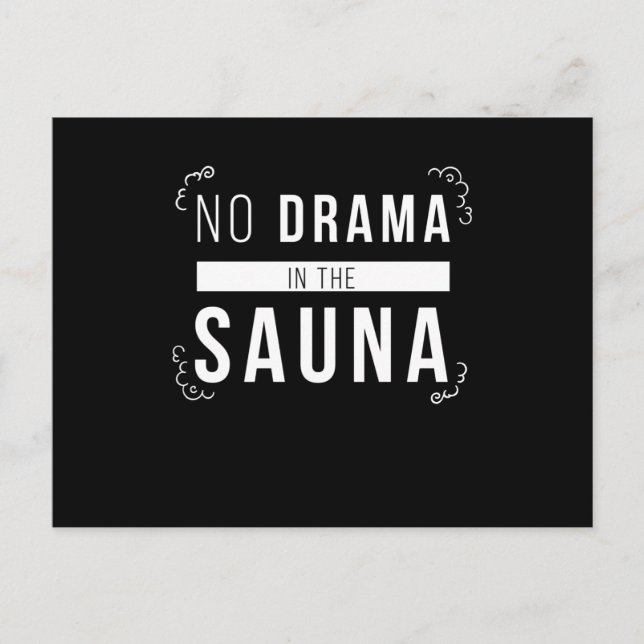 Sauna Kein Drama im Sauna Wellness Postkarte (Vorderseite)