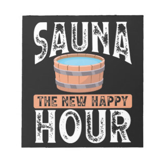 Sauna the new happy hour notizblock