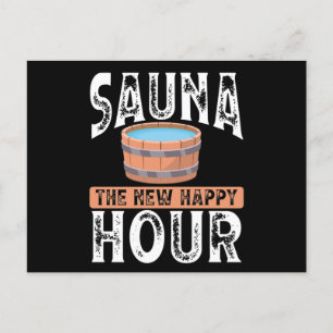 Sauna the new happy hour postkarte