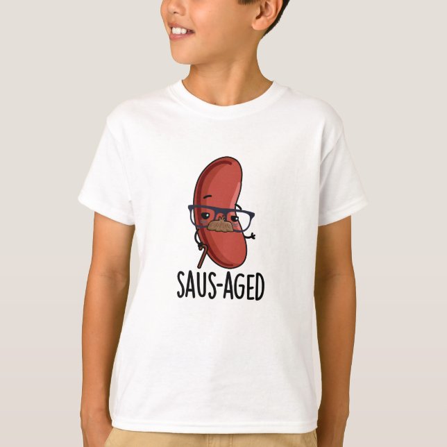 Saus-aged Funny Old Sausage Puns T-Shirt (Vorderseite)