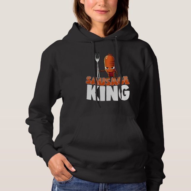 Sausage King Best Ever  Women Sausage Love Foodie  Hoodie (Vorderseite)
