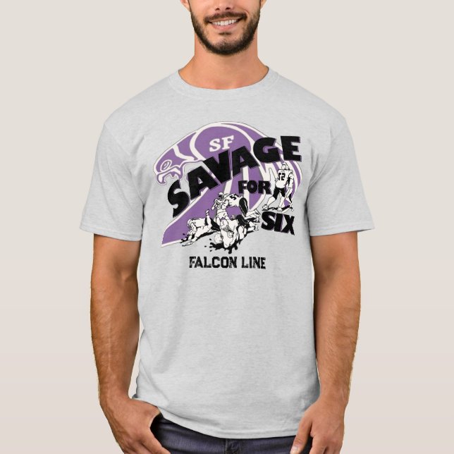 Savage für Six T-Shirt (Vorderseite)
