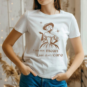 Savage "Ich bin nicht gemein, es ist mir egal" Zit T-Shirt