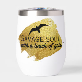 "Savage Soul mit einer Touch Gold."