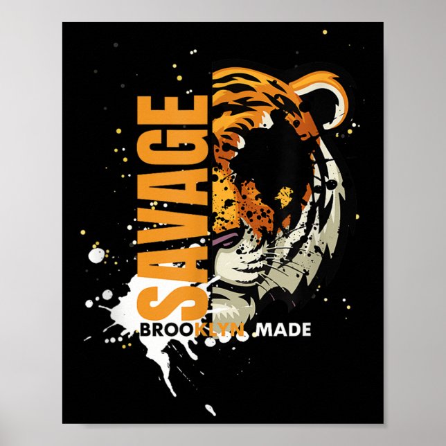 Savage Tiger,brooklyn Made, Graphic Tees Tiger, Mo Poster (Vorne)