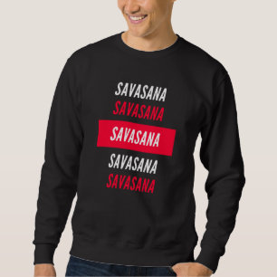 Savasana Yoga Wellness Meditation Sweatshirt