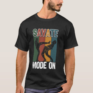 Savate Savate-Modus Ein Ideal für Kampfsportler T-Shirt