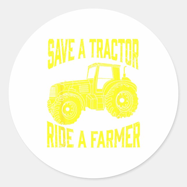 Save A Tractor Ride A Farmer Farming Tractors Farm Runder Aufkleber (Vorderseite)