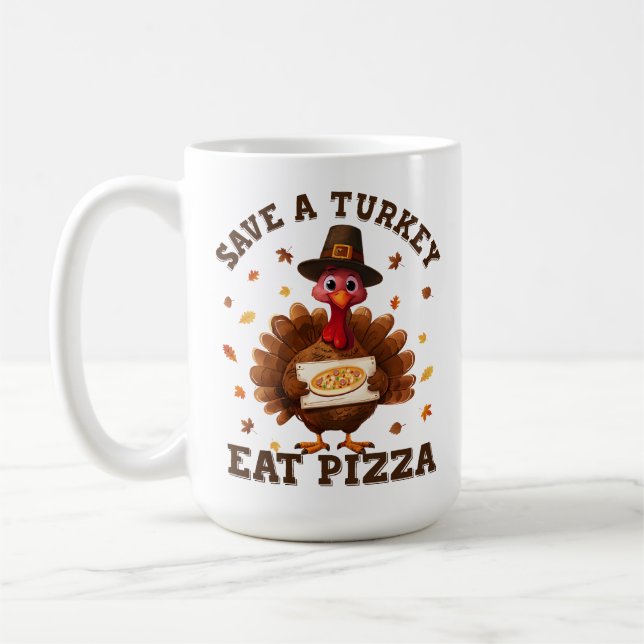 Save a Turkey Eat Pizza – Funny Thanksgiving Pizza Kaffeetasse (Links)