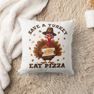 Save a Turkey Eat Pizza – Funny Thanksgiving Pizza Kissen