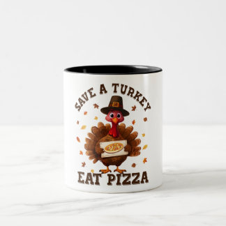 Save a Turkey Eat Pizza – Funny Thanksgiving Pizza Zweifarbige Tasse